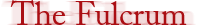 The Fulcrum