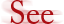See